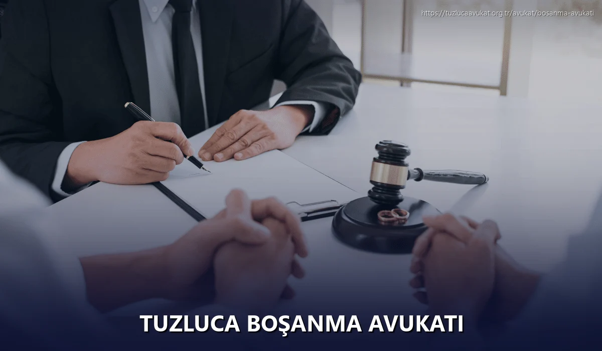 Tuzluca Boşanma Avukatı