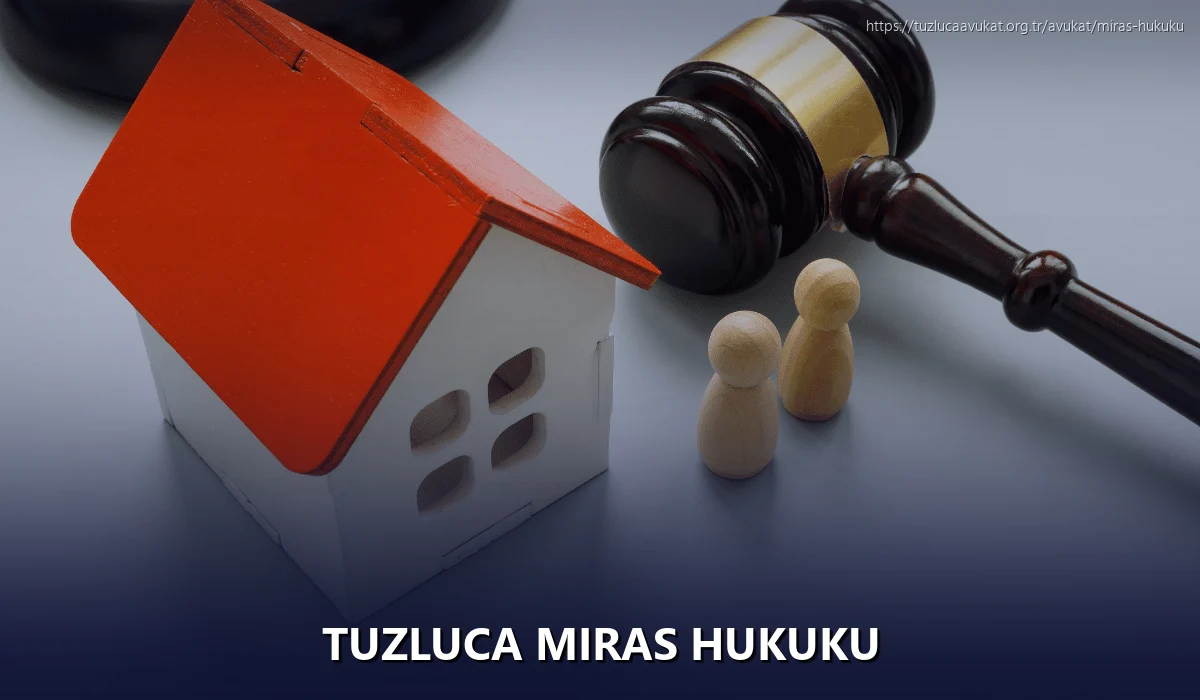 Tuzluca Miras Hukuku