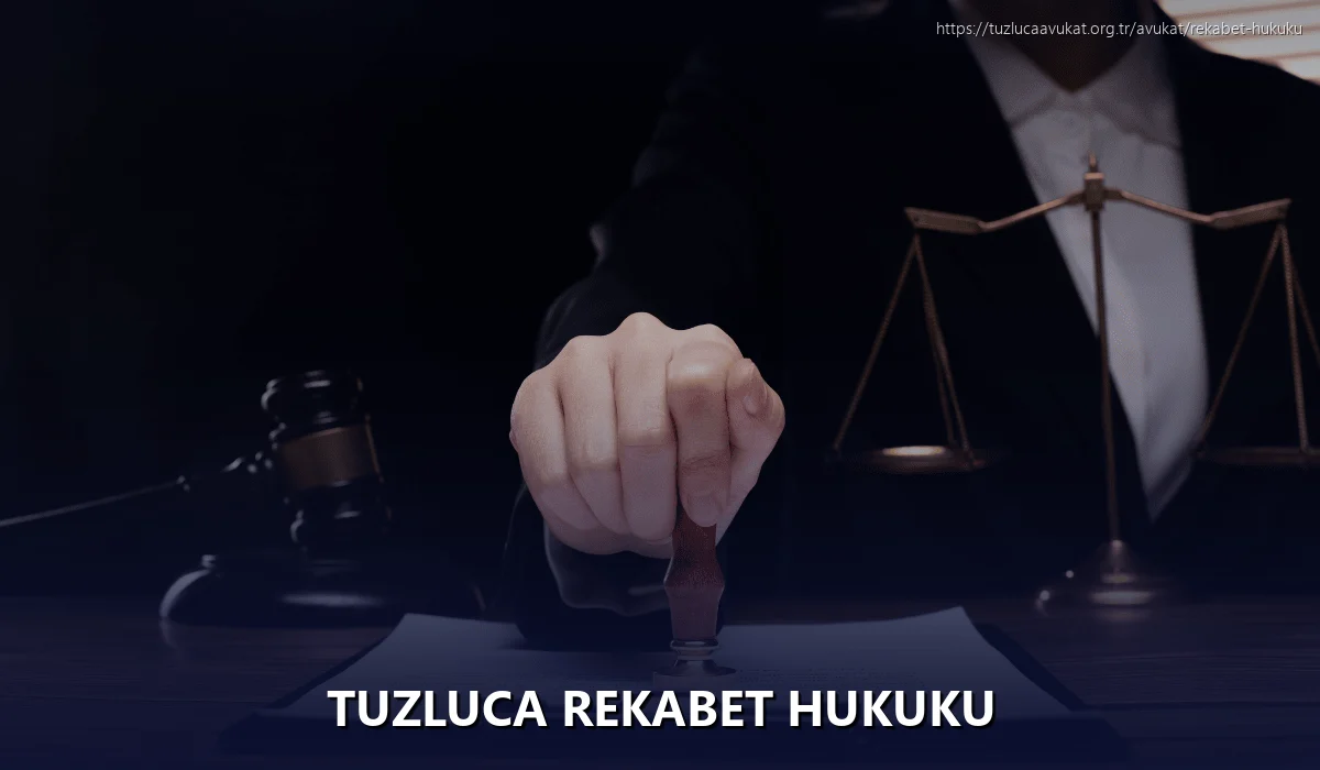 Tuzluca Rekabet Hukuku